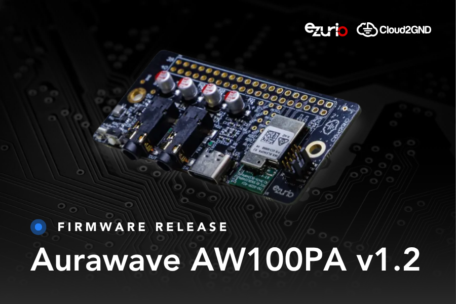 Firmware Release Aurawave AW100PA v1.2 Ezurio Cloud2GND board
